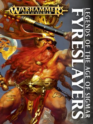 cover image of Legends of the Age of Sigmar: Fyreslayers